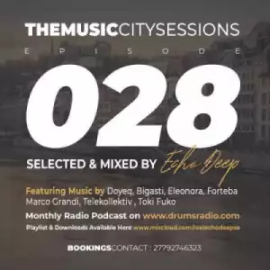 Echo Deep - The Music City Sessions #028